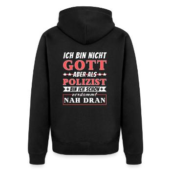 Ich bin nicht Gott aber als Polizist nah dran - Unisex Premium Bio Zip Hoodie - Schwarz - Hinten - Nico (187cm)