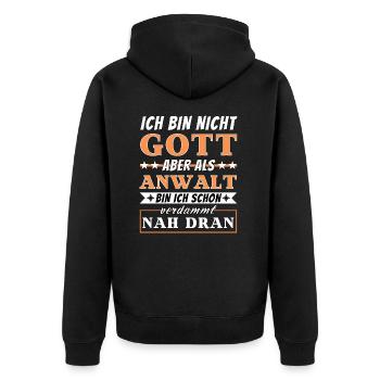 Ich bin nicht Gott aber als Anwalt nah dran - Unisex Premium Bio Zip Hoodie - Schwarz - Hinten - Nico (187cm)