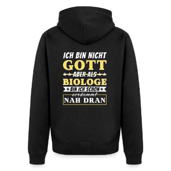 Ich bin nicht Gott aber als Biologe nah dran - Unisex Premium Bio Zip Hoodie - Schwarz - Hinten - Nico (187cm)