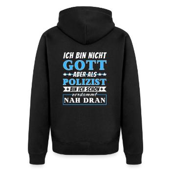 Ich bin nicht Gott aber als Polizist nah dran - Unisex Premium Bio Zip Hoodie - Schwarz - Hinten - Nico (187cm)