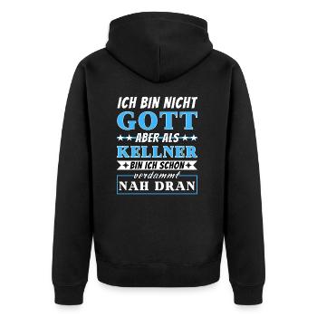 Ich bin nicht Gott aber als Kellner nah dran - Unisex Premium Bio Zip Hoodie - Schwarz - Hinten - Nico (187cm)