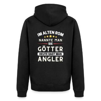 Im alten Rom waren Sie Götter. Heute Angler - Unisex Premium Bio Zip Hoodie - Schwarz - Hinten - Nico (187cm)