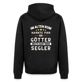 Im alten Rom waren Sie Götter. Heute Segler - Unisex Premium Bio Zip Hoodie - Schwarz - Hinten - Nico (187cm)