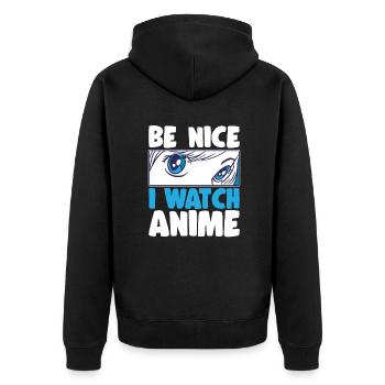 Sois gentil Je regarde Anime Japonais Anime Manga Otaku - Veste à capuche bio Premium Unisexe - noir - Dos - Nico (187cm)