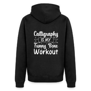 Funny Art Painter Calligraphy my Workout - Unisex Premium Organic Zip Hoodie - black - Back - Nico (187cm)