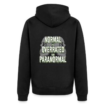 Normal Is Overrated Paranormal Ghost Investigator - Unisex Premium Organic Zip Hoodie - black - Back - Nico (187cm)
