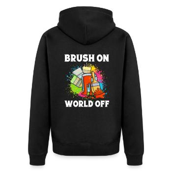 Funny Art Painter Brush On World Off Drawing Gift - Unisex Premium Organic Zip Hoodie - black - Back - Nico (187cm)