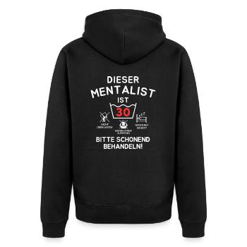 This mentalist is 30. - Unisex Premium Organic Zip Hoodie - black - Back - Nico (187cm)