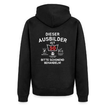 Dieser Ausbilder ist 50. Schonend behandeln - Unisex Premium Bio Zip Hoodie - Schwarz - Hinten - Nico (187cm)