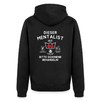 This mentalist is 60. - Unisex Premium Organic Zip Hoodie - black - Back - Nico (187cm)