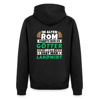 Im alten Rom waren Sie Götter. Heute Landwirt - Unisex Premium Bio Zip Hoodie - Schwarz - Hinten - Nico (187cm)