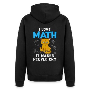 I Love Math It Makes People Cry - Unisex Premium Organic Zip Hoodie - black - Back - Nico (187cm)