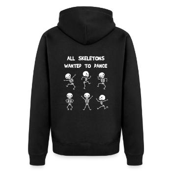 all skeletons wanted to dance - Unisex Premium Organic Zip Hoodie - black - Back - Nico (187cm)
