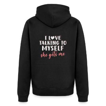 I Love Talking To Myself She Gets Me Introverted - Unisex Premium Organic Zip Hoodie - black - Back - Nico (187cm)
