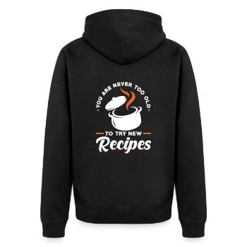 Sie sind nie zu alt, um neue Rezepte auszuprobieren Chef Cook - Unisex Premium Bio Zip Hoodie - Schwarz - Hinten - Nico (187cm)