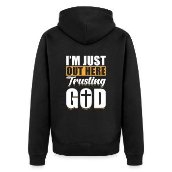 Gott Jesus Christ, ich bin einfach hier draußen und vertraue Gott - Unisex Premium Bio Zip Hoodie - Schwarz - Hinten - Nico (187cm)