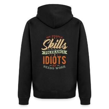 Meine sozialen Fähigkeiten sind in Ordnung. Es ist meine Toleranz - Unisex Premium Bio Zip Hoodie - Schwarz - Hinten - Nico (187cm)