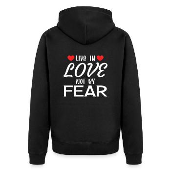 Live by Love Not by Fear - Romantic Love Quote - Unisex Premium Organic Zip Hoodie - black - Back - Nico (187cm)