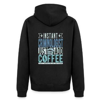 Criminologue instantané Il suffit d’ajouter du café - Veste à capuche bio Premium Unisexe - noir - Dos - Nico (187cm)