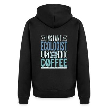 Instant Ecologist Just Add Coffee - Unisex Premium Organic Zip Hoodie - black - Back - Nico (187cm)