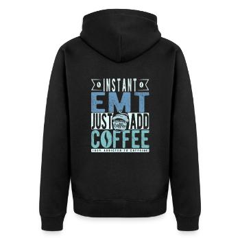 Instant Emt Just Add Coffee - Unisex Premium Organic Zip Hoodie - black - Back - Nico (187cm)