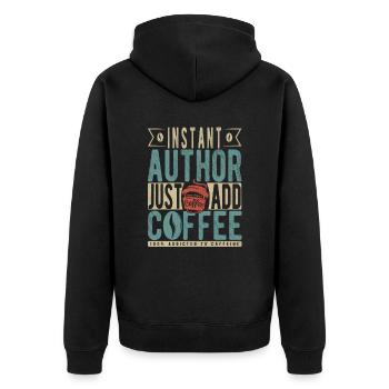 Instant-Autor Fügen Sie einfach Kaffee hinzu - Unisex Premium Bio Zip Hoodie - Schwarz - Hinten - Nico (187cm)