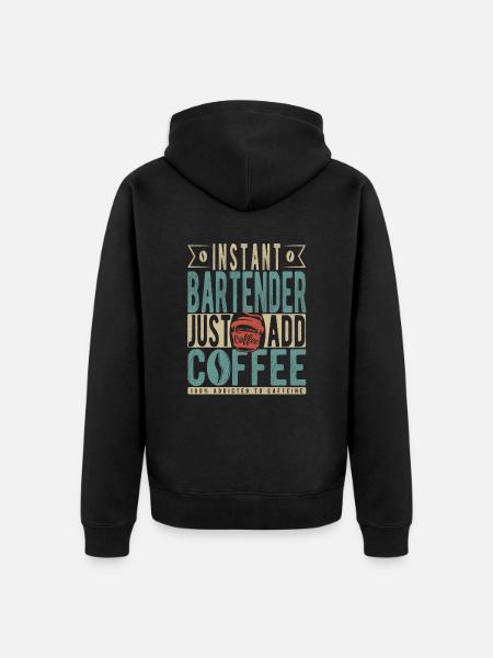 Instant Bartender Just Add Coffee - Unisex Premium Organic Zip Hoodie - black
