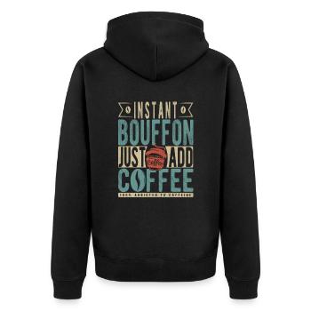 Instant-Bouffon einfach Kaffee hinzufügen - Unisex Premium Bio Zip Hoodie - Schwarz - Hinten - Nico (187cm)
