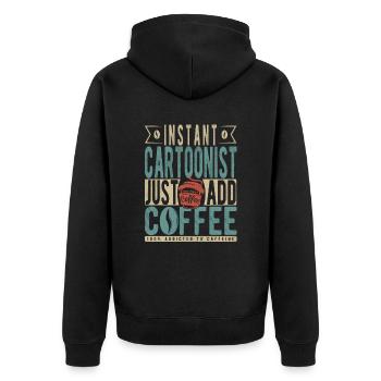 Instant-Karikaturist Fügen Sie einfach Kaffee hinzu - Unisex Premium Bio Zip Hoodie - Schwarz - Hinten - Nico (187cm)