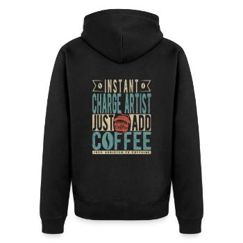 Instant Charge Künstler Just Add Coffee - Unisex Premium Bio Zip Hoodie - Schwarz - Hinten - Nico (187cm)