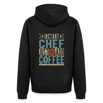 Instant Chef Fügen Sie einfach Kaffee hinzu - Unisex Premium Bio Zip Hoodie - Schwarz - Hinten - Nico (187cm)