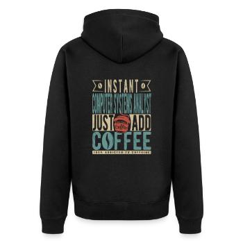 Instant Computer Systems Analyst Just Add Coffee - Veste à capuche bio Premium Unisexe - noir - Dos - Nico (187cm)