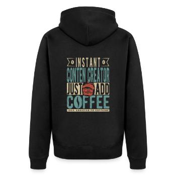 Instant Conten Creator Fügen Sie einfach Kaffee hinzu - Unisex Premium Bio Zip Hoodie - Schwarz - Hinten - Nico (187cm)