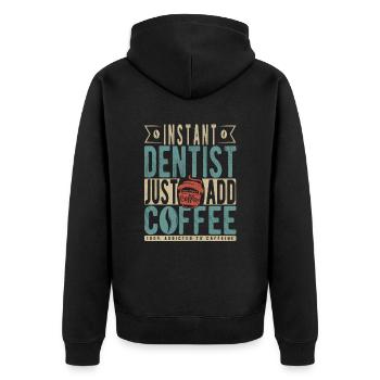 Instant-Zahnarzt einfach Kaffee hinzufügen - Unisex Premium Bio Zip Hoodie - Schwarz - Hinten - Nico (187cm)