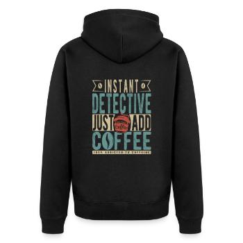 Détective instantané Il suffit d’ajouter du café - Veste à capuche bio Premium Unisexe - noir - Dos - Nico (187cm)