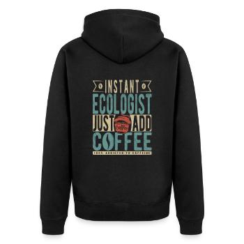 Instant Ecologist Just Add Coffee - Unisex Premium Organic Zip Hoodie - black - Back - Nico (187cm)
