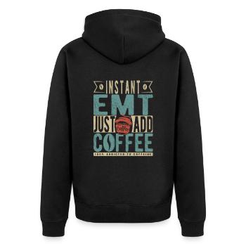 Instant Emt Just Add Coffee - Unisex Premium Organic Zip Hoodie - black - Back - Nico (187cm)