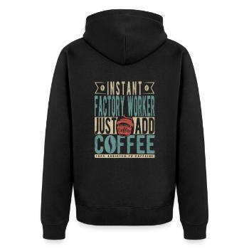 Instant Factory Worker Just Add Coffee - Unisex Premium Organic Zip Hoodie - black - Back - Nico (187cm)