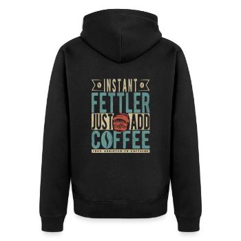 Instant Fettler Einfach Kaffee hinzufügen - Unisex Premium Bio Zip Hoodie - Schwarz - Hinten - Nico (187cm)