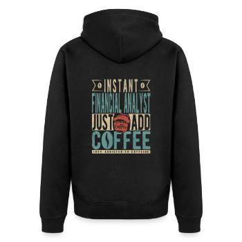 Instant Financial Analyst Fügen Sie einfach Kaffee hinzu - Unisex Premium Bio Zip Hoodie - Schwarz - Hinten - Nico (187cm)
