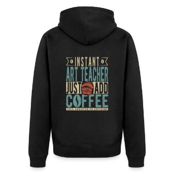 Instant-Kunstlehrer fügen Sie einfach Kaffee hinzu - Unisex Premium Bio Zip Hoodie - Schwarz - Hinten - Nico (187cm)