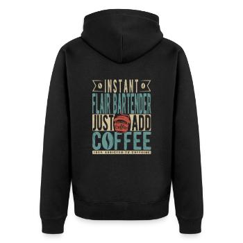 Instant Flair Barkeeper Einfach Kaffee hinzufügen - Unisex Premium Bio Zip Hoodie - Schwarz - Hinten - Nico (187cm)