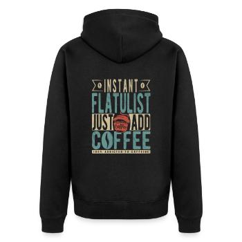 Instant-Flatulist Fügen Sie einfach Kaffee hinzu - Unisex Premium Bio Zip Hoodie - Schwarz - Hinten - Nico (187cm)