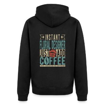 Instant Floral Designer Just Add Coffee - Unisex Premium Organic Zip Hoodie - black - Back - Nico (187cm)