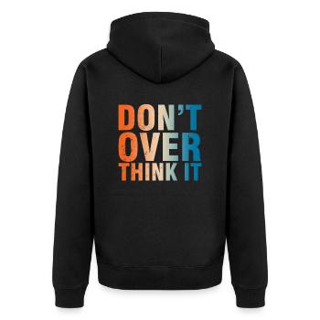 Don't worry too much Motto - Unisex Premium Organic Zip Hoodie - black - Back - Nico (187cm)