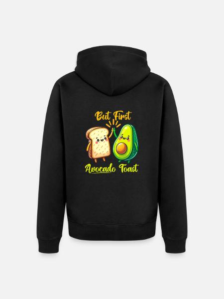 But First Avocado Toast Friends - Unisex Premium Organic Zip Hoodie - black