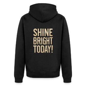 Shine Bright Today Glitzer Effekt - Unisex Premium Bio Zip Hoodie - Schwarz - Hinten - Nico (187cm)