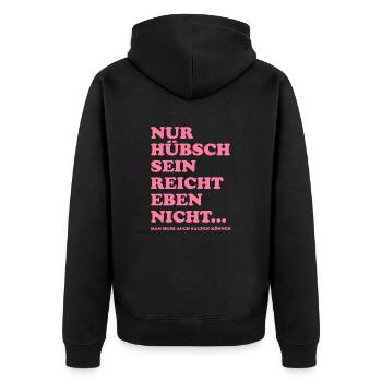 Nur hübsch sein reicht nicht - saufen - Unisex Premium Bio Zip Hoodie - Schwarz - Hinten - Nico (187cm)