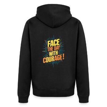 Face the day with courage - Unisex Premium Organic Zip Hoodie - black - Back - Nico (187cm)