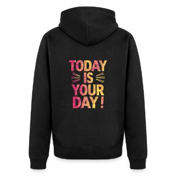 Aujourd’hui, c’est votre jour Attitude positive - Veste à capuche bio Premium Unisexe - noir - Dos - Nico (187cm)